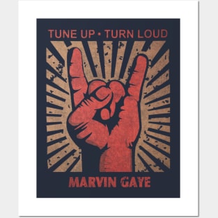 Tune up . Turn loud Marvin Gaye Posters and Art